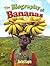 The Biography of Bananas