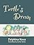 Turtle's Dream by Delphina Nova Turtle's Dream by Delphina Nova
