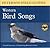 Western Bird Songs by Roger Tory Peterson