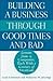 Building a Business Through Good Times and Bad: Lessons from 15 Companies, Each with a Century of Dividends