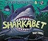 Sharkabet by Ray Troll