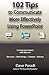 102 Tips to Communicate More Effectively Using PowerPoint