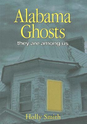 Alabama Ghosts: They Are Among Us (Paperback)