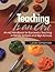 Teaching Is an Art: An A-Z Handbook for Successful Teaching in Middle Schools and High Schools