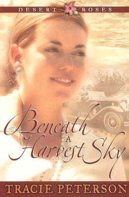 Beneath a Harvest Sky (Desert Roses, #3)