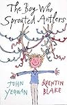 The Boy Who Sprouted Antlers by John; Blake Quentin Yeoman
