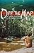 Off the Map: A Journey Thro...
