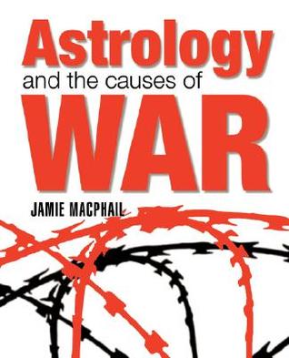 Astrology and the Causes of War (Paperback)