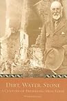 Dirt, Water, Stone A Century of Preserving Mesa Verde Dirt, Water, Stone A Century of Preserving Mesa Verde