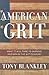 American Grit by Tony Blankley