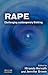 Rape: Challenging contemporary thinking