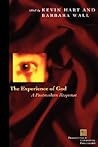 The Experience of God: A Postmodern Response (Perspectives in Continental Philosophy) The Experience of God: A Postmodern Response (Perspectives in Continental Philosophy)
