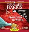 From Dead to Worse by Charlaine Harris