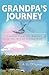 Grandpa's Journey: Lessons ...