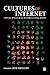 Cultures of the Internet by Robert M Shields