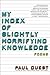 My Index of Slightly Horrifying Knowledge: Poems