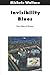 Invisibility Blues: From Po...
