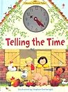 Telling the Time (Usborne Farmyard Tales) Telling the Time (Usborne Farmyard Tales)