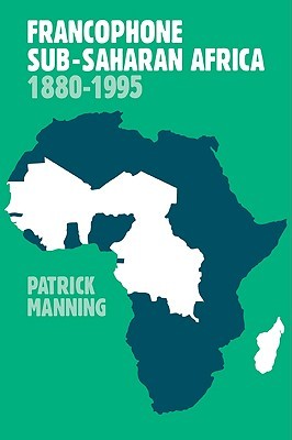 Francophone Sub-Saharan Africa 1880-1995 (Paperback)