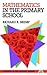 Mathematics in the Primary School by Richard R. Skemp