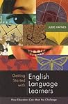 Getting Started with English Language Learners by Judie Haynes