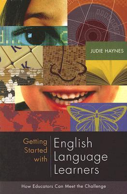 Getting Started with English Language Learners: How Educators Can Meet the Challenge (Paperback)