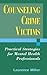 Counseling Crime Victims: Practical Strategies for Mental Health Professionals