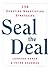 Seal the Deal: 130 Surefire Negotiating Strategies