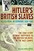 Hitler's British Slaves by Sean Longden