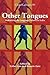 Other Tongues: Rethinking the Language Debates in India (Cross/Cultures, 99)