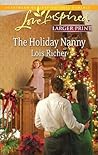 The Holiday Nanny by Lois Richer