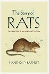 The Story of Rats: Their Impact on Us, and Our Impact on Them