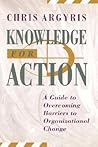 Knowledge for Action: A Guide to Overcoming Barriers to Organizational Change