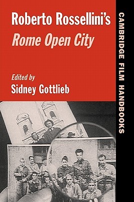 Roberto Rossellini's Rome Open City (Cambridge Film Handbooks)