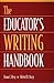 The Educator's Writing Handbook
