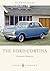 The Ford Cortina (Shire Library)