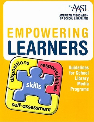 Empowering Learners: Guidelines for School Library Media Programs (Paperback)