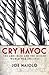 Cry Havoc by Joe Maiolo
