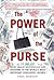 The Power of the Purse by Fara Warner