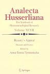 Beauty's Appeal: Measure and Excess (Analecta Husserliana, 97) Beauty's Appeal: Measure and Excess (Analecta Husserliana, 97)
