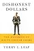Dishonest Dollars by Terry L. Leap