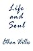Life and Soul