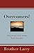 Overcomers!: Conquering Lif...