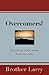 Overcomers!: Conquering Life's Issues Supernaturally