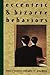 Eccentric and Bizarre Behaviors by Louis R. Franzini