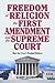 Freedom of Religion, the Fi...