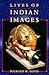 Lives of Indian Images