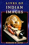 Lives of Indian Images