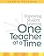 Improving Student Learning One Teacher at a Time by Jane E. Pollock