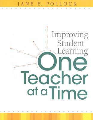 Improving Student Learning One Teacher at a Time (Paperback)